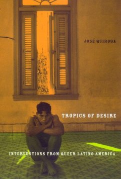 Tropics of Desire - Quiroga, Jose A.