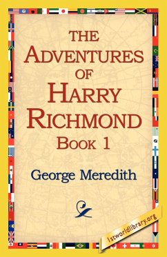 The Adventures of Harry Richmond, Book 1 - Meredith, George