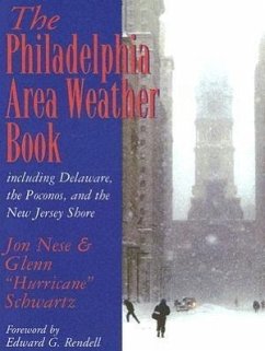 The Philadelphia Area Weather Book - Nese, Jon