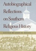Autobiographical Reflections on Southern Religious History