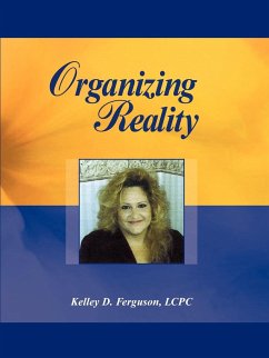 Organizing Reality - Ferguson, Kelley D.