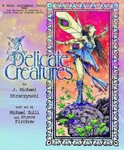 Delicate Creatures - Straczynski, J Michael