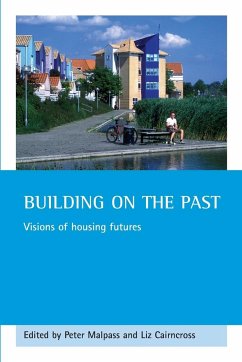 Building on the past - Malpass, Peter / Cairncross, Liz (eds.)