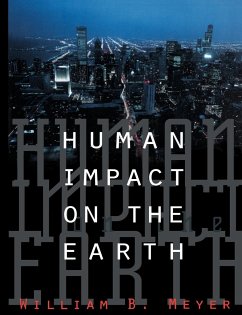 Human Impact on the Earth - Meyer, William B.; William B., Meyer