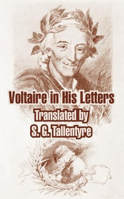 Voltaire in His Letters - Voltaire, Francois Marie Arouet