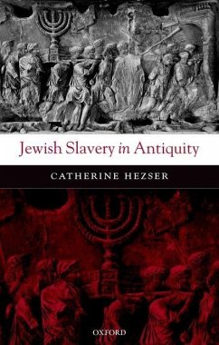 Jewish Slavery in Antiquity - Hezser, Catherine