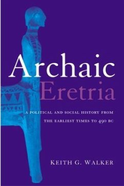 Archaic Eretria - Walker, Keith G