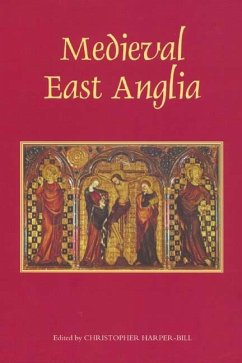 Medieval East Anglia - Harper-Bill, Christopher (ed.)