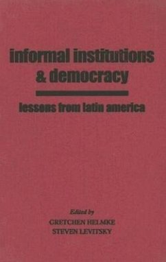 Informal Institutions and Democracy: Lessons from Latin America