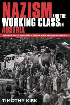 Nazism and the Working Class in Austria - Kirk, Timothy