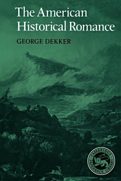 The American Historical Romance - Dekker, George