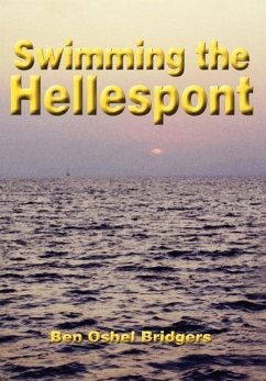 Swimming the Hellespont - Bridgers, Ben Oshel