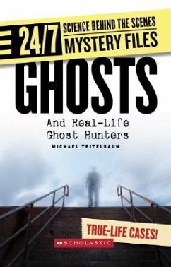 Ghosts: And Real-Life Ghost Hunters - Teitelbaum, Michael