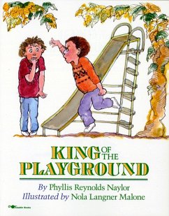 King of the Playground - Naylor, Phyllis Reynolds