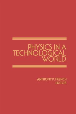 Physics in a Technological World - French, Anthony (ed.)