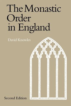 The Monastic Order in England - Knowles, Dom David; Dom David, Knowles