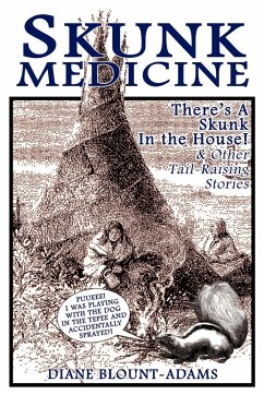 Skunk Medicine - Blount-Adams, Diane