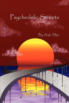 PSYCHEDELIC STREETS - Allyn, Aryk