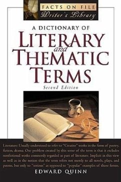 A Dictionary of Literary and Thematic Terms - Quinn, Edward