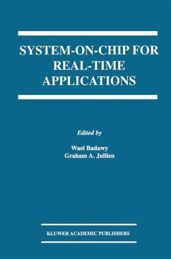 System-on-Chip for Real-Time Applications - Badawy, Wael / Julien, Graham A. (Hgg.)