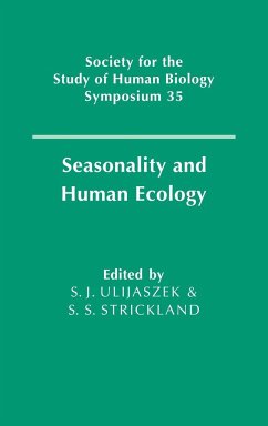Seasonality and Human Ecology - Ulijaszek, J. / Strickland, Simon (eds.)