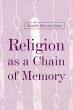 Religion as a Chain of Memory - Bild 1