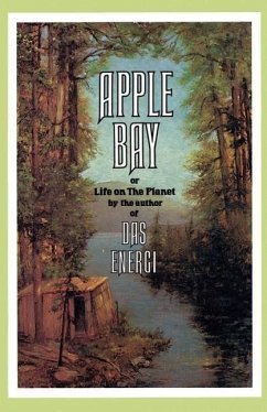 Apple Bay: Or Life on the Planet - Williams, Paul