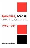 Genders, Races, and Religious Cultures in Modern American Poetry, 1908 1934