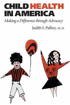 Child Health in America - Palfrey, Judith