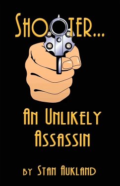 SHOOTER...An Unlikely Assassin - Aukland, Stan