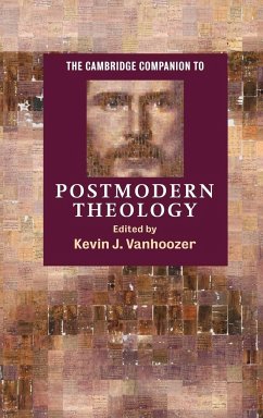 The Cambridge Companion to Postmodern Theology - Vanhoozer, Kevin J. (ed.)