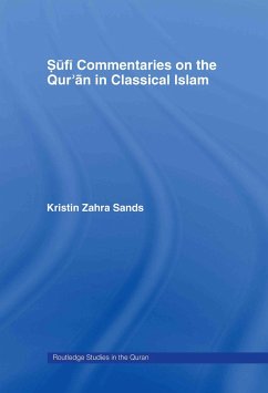 Sufi Commentaries on the Qur'an in Classical Islam - Sands, Kristin