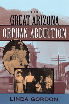 The Great Arizona Orphan Abduction - Gordon, Linda