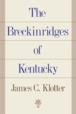 The Breckinridges of Kentucky - Klotter, James C.