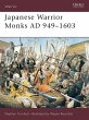 Japanese Warrior Monks AD 949-1603 - Bild 1