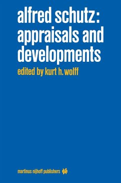 Alfred Schutz: Appraisals and Developments - Wolff, K.H. (Hrsg.)