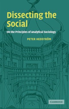 Dissecting the Social - Hedstrom, Peter