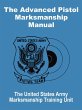 Advanced Pistol Marksmanship Manual, The - Bild 1