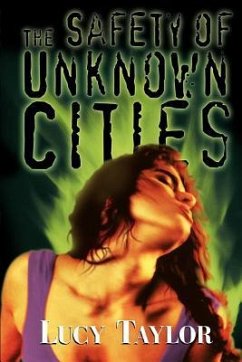 The Safety of Unknown Cities - Taylor, Lucy