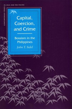 Capital, Coercion, and Crime - Sidel, John T