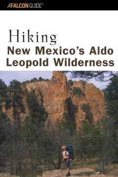 Hiking New Mexico's Aldo Leopold Wilderness - Cunningham, Bill; Cunningham, Polly