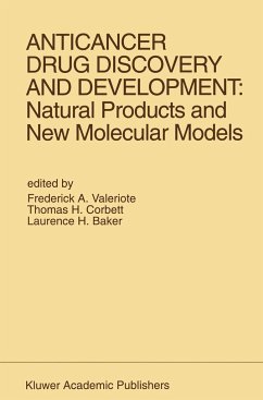 Anticancer Drug Discovery and Development: Natural Products and New Molecular Models - Valeriote, Frederick A. / Corbett, Thomas H. / Baker, Laurence H. (Hgg.)