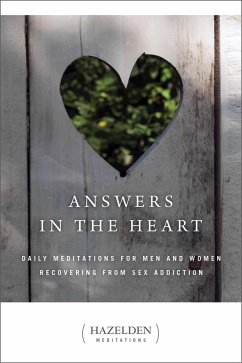 Answers in the Heart: Daily Meditations for Men and Women Recovering from Sex Addiction - ANONYMOUS