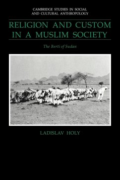 Religion and Custom in a Muslim Society - Holy, Ladislav; Ladislav, Holy
