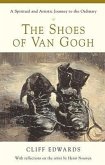 The Shoes of Van Gogh: A Spiritual and Artistic Journey to the Ordinary