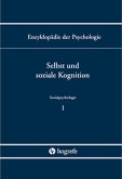 Selbst und soziale Kognition / Enzyklopädie der Psychologie C.6. Sozialpsychologie, 1