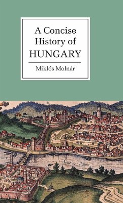 A Concise History of Hungary - Molnar, Miklos; Moln R., Mikl?'s; Moln R., Mikl S.