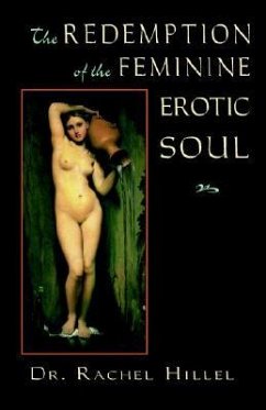 The Redemption of the Feminine Erotic Soul - Hillel, Rachel