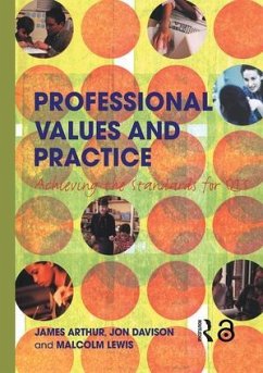 Professional Values and Practice - Arthur, James; Davison, Jon; Lewis, Malcolm