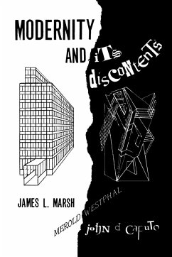 Modernity and its Discontents - Marsh, James L.